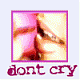 dont_cry's Avatar